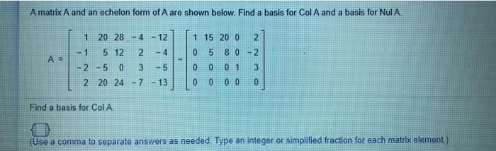 Amatrix A And An Echelon Form Of A Are Shown Below Chegg Com