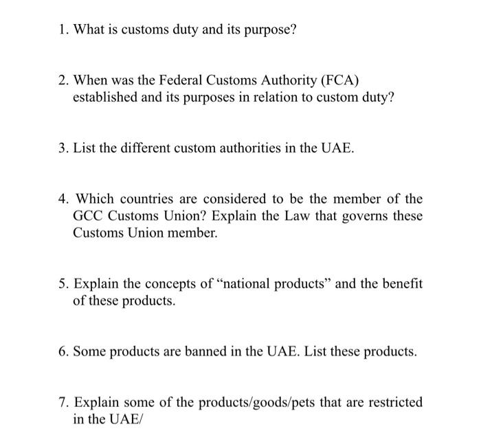 Solved 1. What is customs duty and its purpose? 2. When was