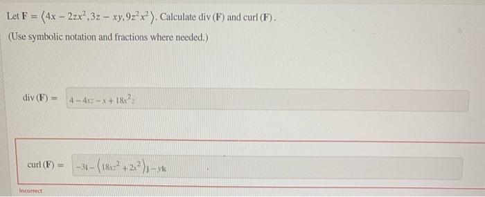 Solved Let F = sin(6x + 4z)i - Oyek. Calculate div (F) and | Chegg.com