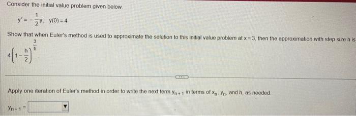 Solved Consider the initial value problem given below | Chegg.com