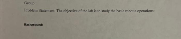 Solved Group: Problem Statement: The objective of the lab is | Chegg.com