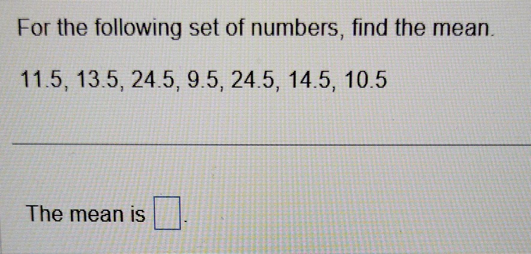 Solved For the following set of numbers, find the