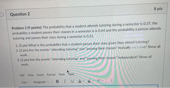Solved 8 pts Question 2 Problem 219 points): The probability | Chegg.com