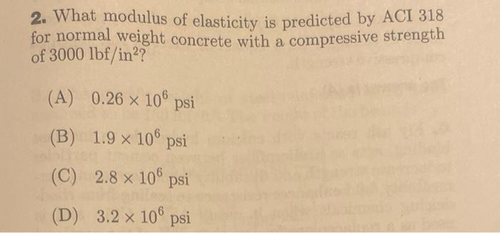 2. What modulus of elasticity is predicted by ACI 318 for normal weight concrete with a compressive strength of \( 3000 \math