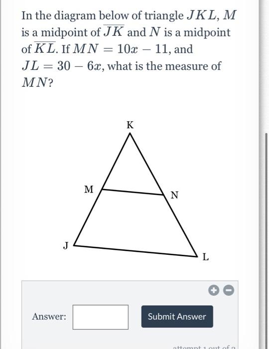 Solved In The Diagram Below Of Triangle Jkl M Is A Midpoint 7448