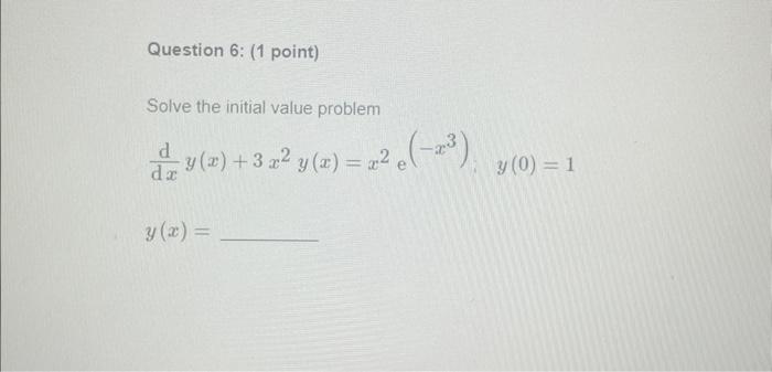 Solve the initial value problem \[ \frac{\mathrm{d}}{\mathrm{d} x} y(x)+3 x^{2} y(x)=x^{2} \mathrm{e}^{\left(-x^{3}\right)},