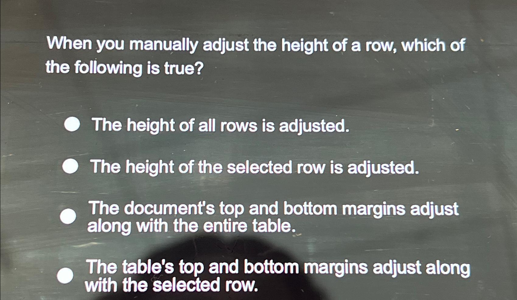 Solved When you manually adjust the height of a row, which | Chegg.com
