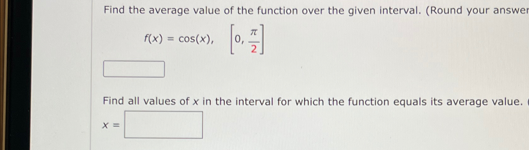 Solved Find the average value of the function over the given | Chegg.com