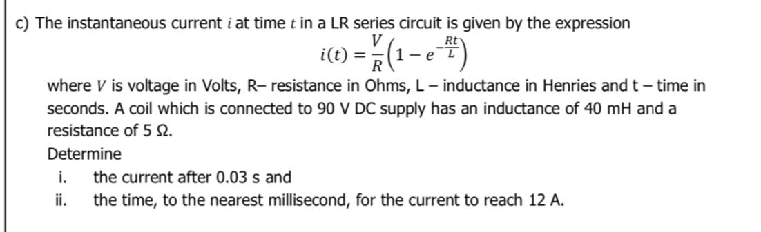 c) ﻿The instantaneous current i ﻿at time t ﻿in a LR | Chegg.com