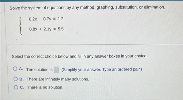 Solved Solve the system of equations by any method: | Chegg.com