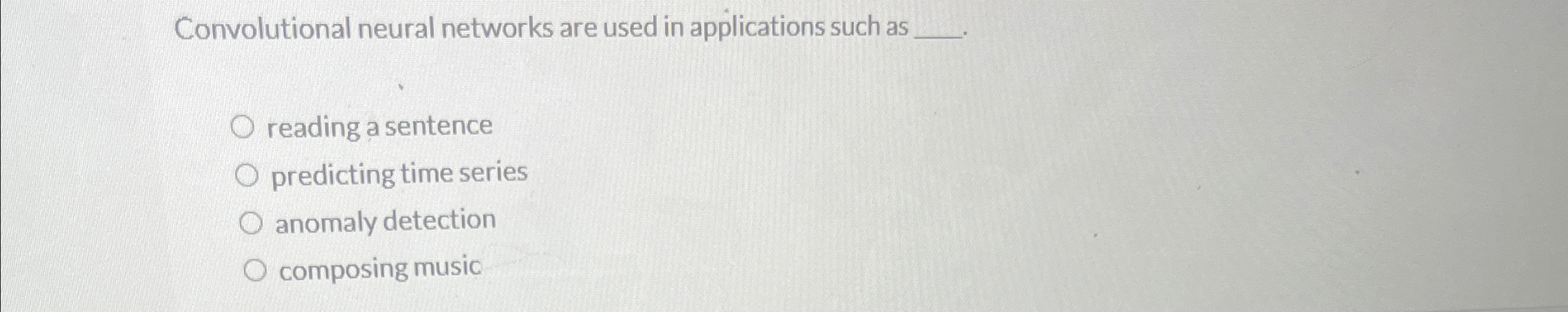 Solved Convolutional neural networks are used in | Chegg.com