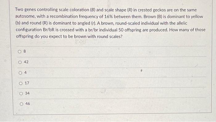 Solved Two genes controlling scale coloration (B) and scale | Chegg.com
