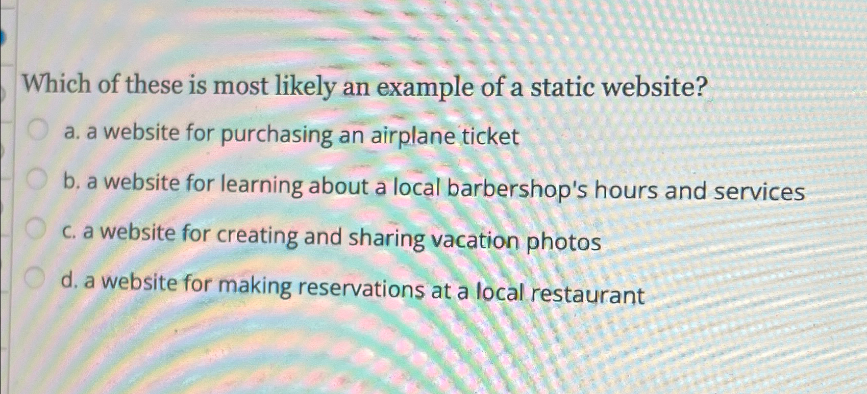 Solved Which of these is most likely an example of a static | Chegg.com