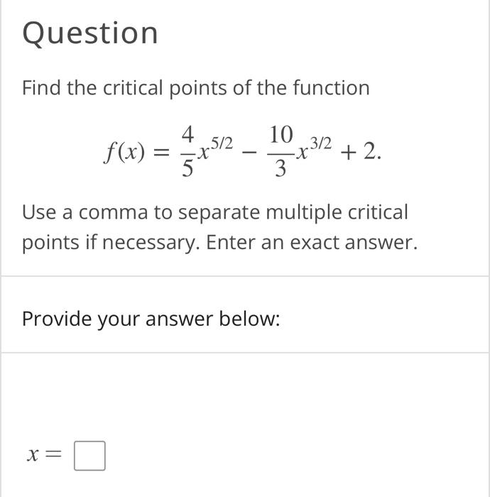 Solved Question Find the critical points of the function | Chegg.com