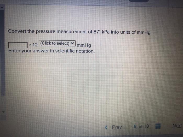 [Solved] Convert the pressure measurement of 871 kPa into