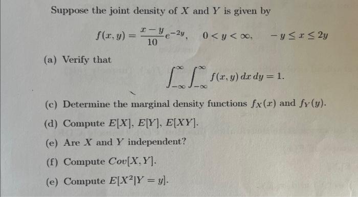 Suppose the joint density of X and Y is given by | Chegg.com