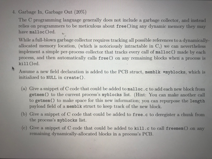 4. Garbage In, Garbage Out (20%) The C programming | Chegg.com