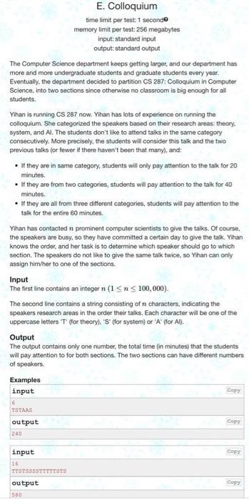 input: standard input
output: standard output
The Computer Science department keeps getting larger, and our department has mo