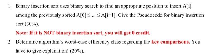 Solved 1. Binary insertion sort uses binary search to find | Chegg.com