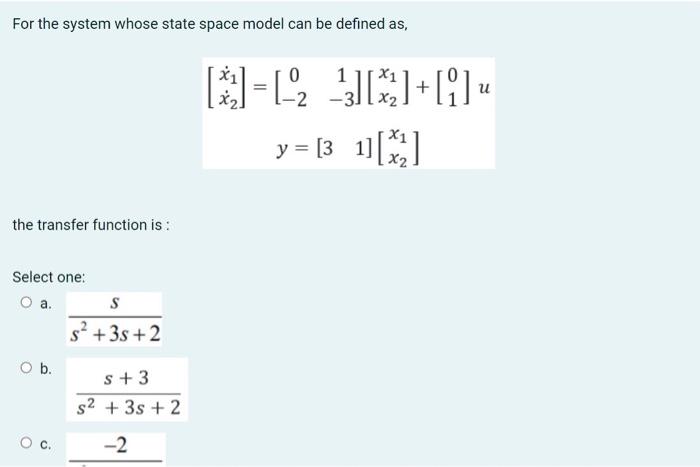 Solved For the system whose state space model can be defined | Chegg.com