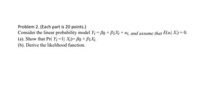 Solved Problem 2. (Each Part Is 20 Points.) Consider The | Chegg.com