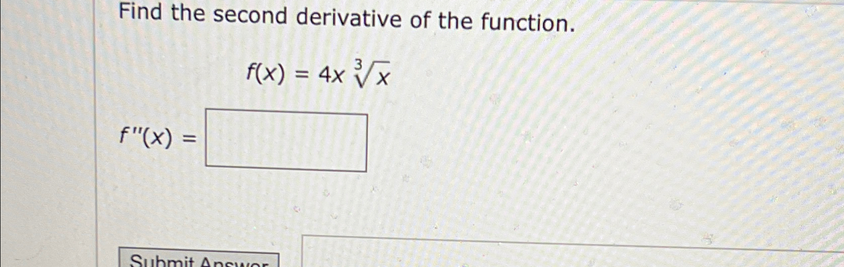 Solved Find the second derivative of the | Chegg.com