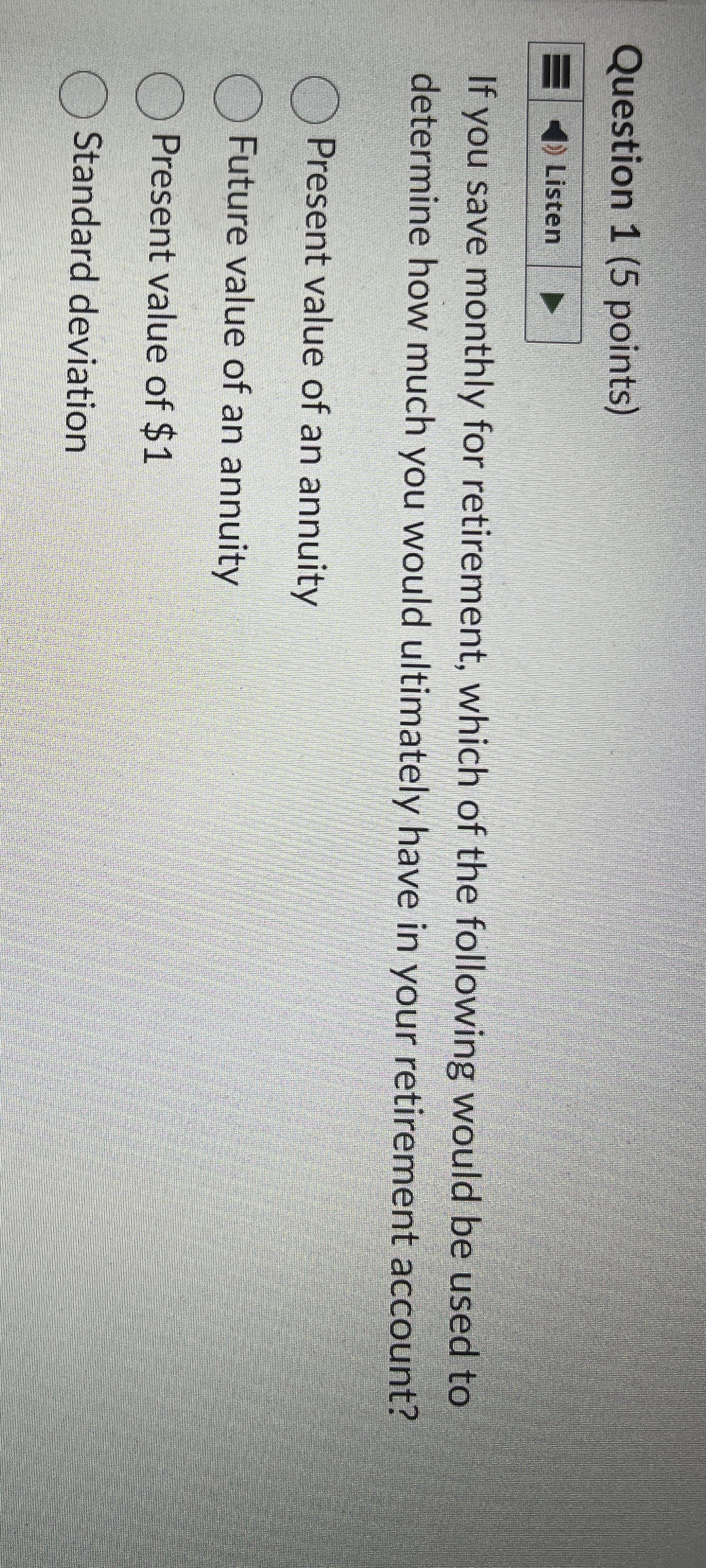 Solved Question 1 (5 ﻿points)If you save monthly for | Chegg.com