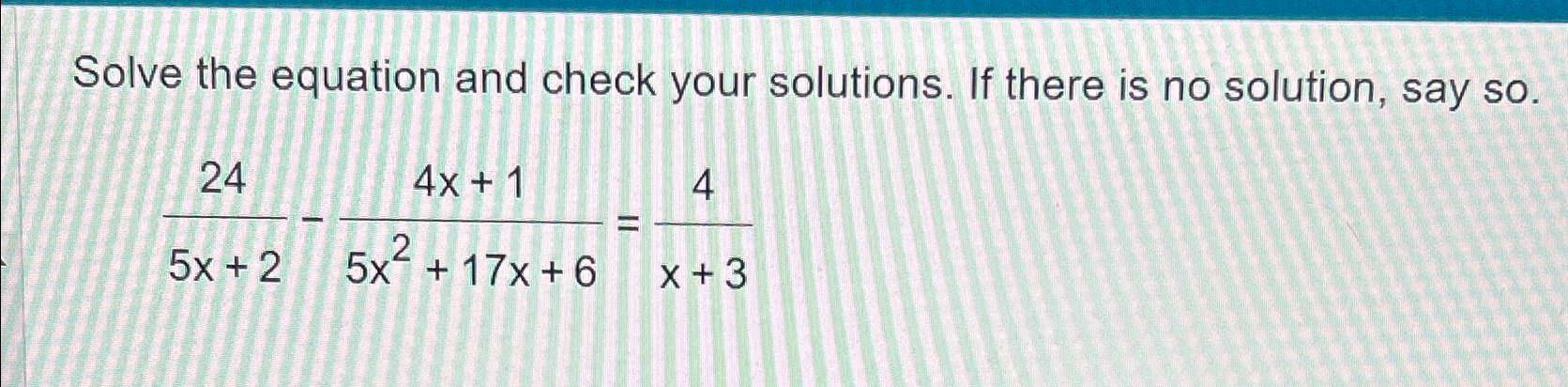 Solved Solve the equation and check your solutions. If there | Chegg.com