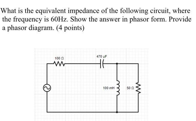 Solved Formulas: Z=R+jX;XL=jωL;ZC=1/ | Chegg.com