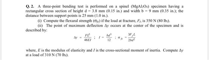 Solved Q.2. A three-point bending test is performed on a | Chegg.com