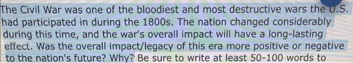 The Civil War was one of the bloodiest and most | Chegg.com