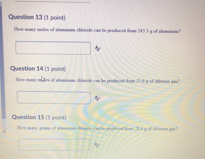 Solved Question 13 (1 point) How many moles of aluminum