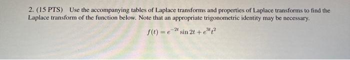 Solved 2. (15 PTS) Use the accompanying tables of Laplace | Chegg.com