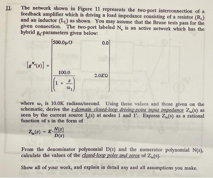 Solved 11. The network shown in Figure 11 represents the | Chegg.com