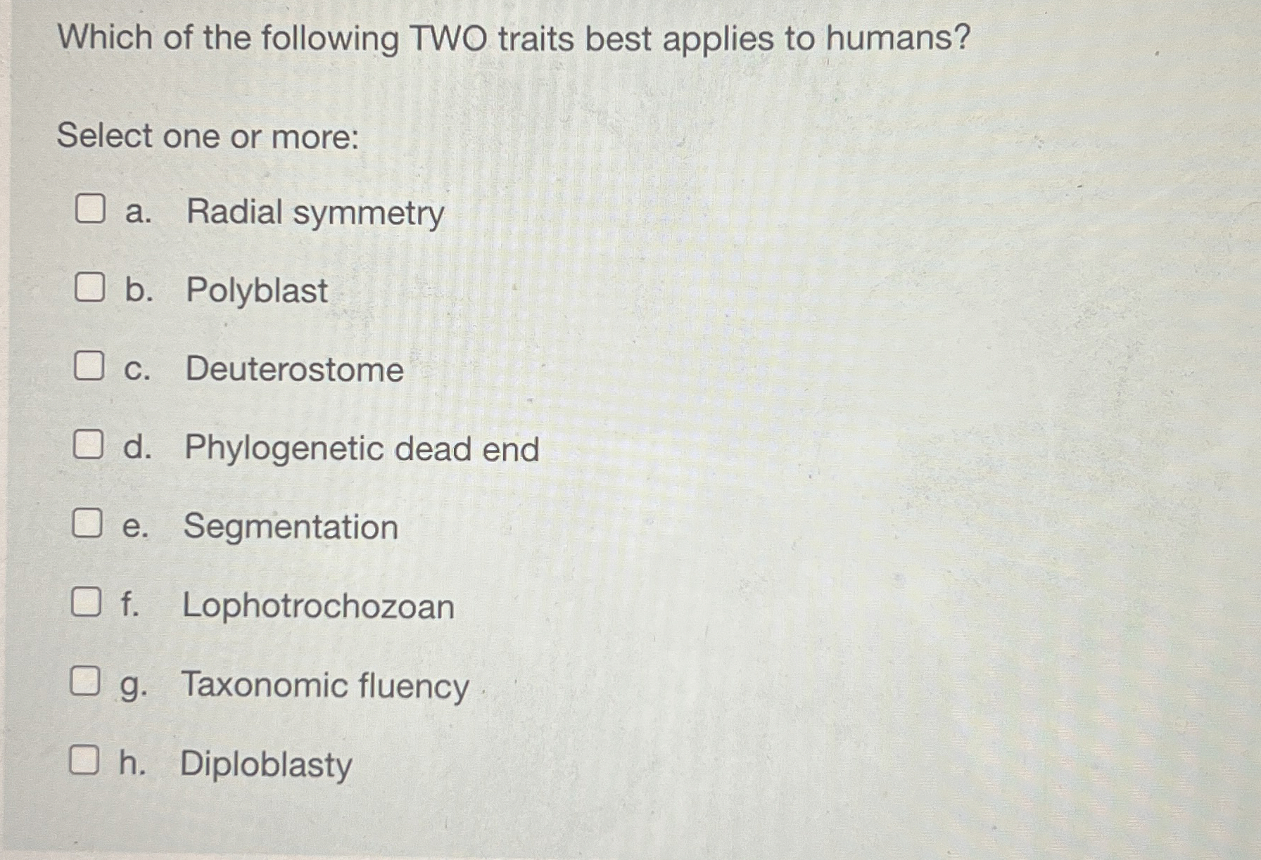Which of the following TWO traits best applies to | Chegg.com