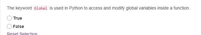 Solved The keyword Global is used in Python to access and | Chegg.com