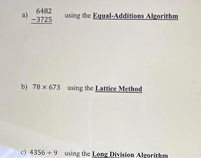 Solved a) 6482−3725 using the Equal-Additions Algorithm b) | Chegg.com