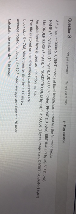 Solved Question 8 Not yet answered Marked out of 9.00 p Flag | Chegg.com