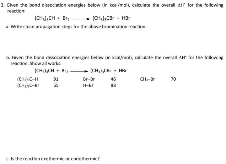 Solved 3. Given The Bond Dissociation Energies Below (in | Chegg.com