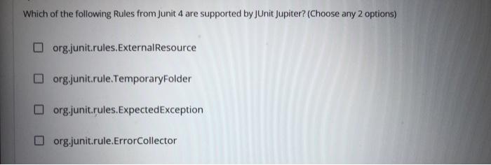 solved-which-of-the-following-rules-from-junit-4-are-chegg