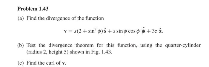 Solved Problem 1.43 (a) Find the divergence of the function