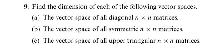 Solved 9. Find the dimension of each of the following vector | Chegg.com