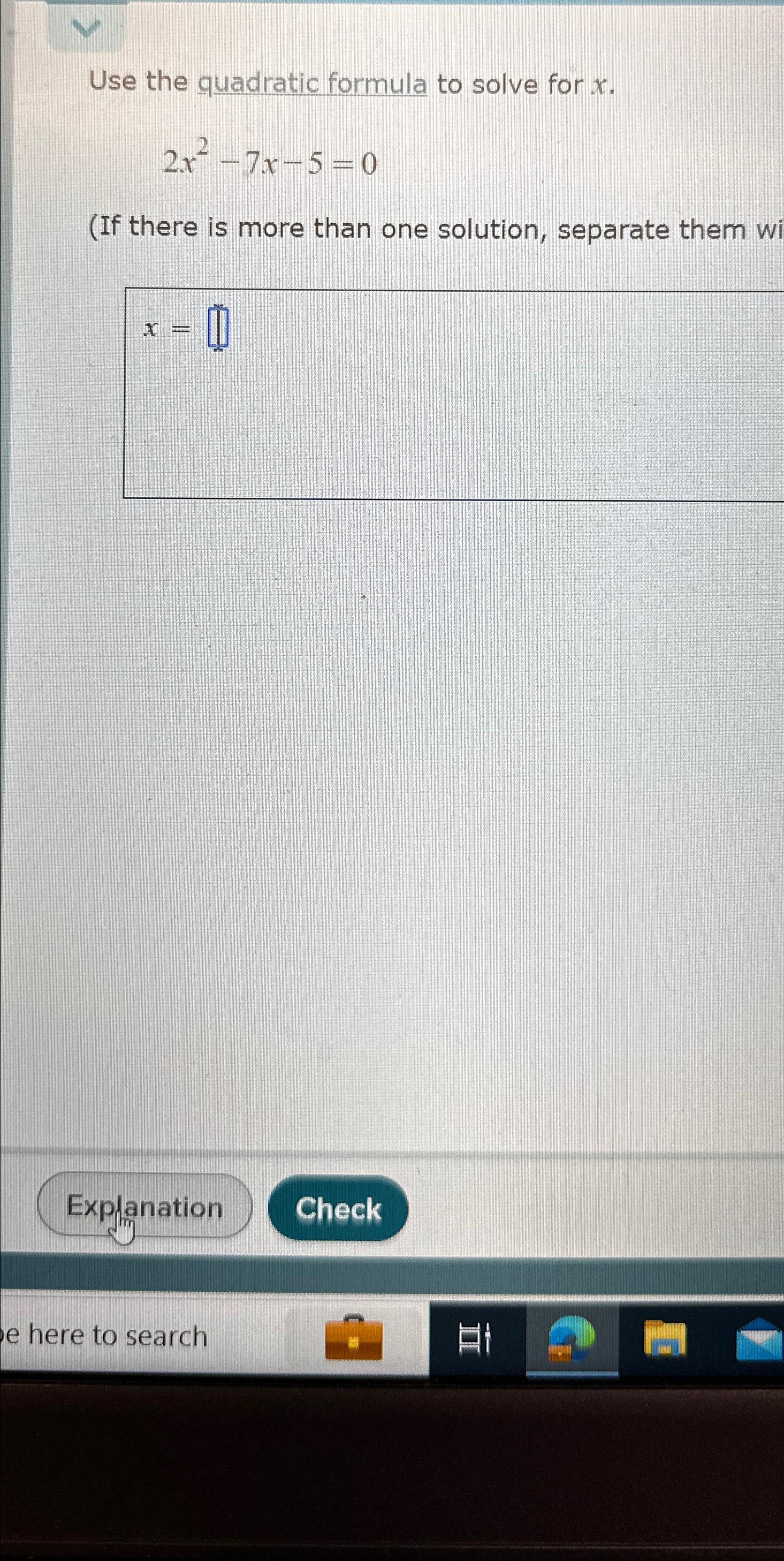 Solved Use the quadratic formula to solve for | Chegg.com