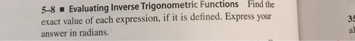Solved 5-8 • Evaluating Inverse Trigonometric Functions Find | Chegg.com