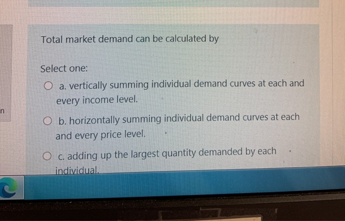 Solved Total market demand can be calculated by n Select | Chegg.com