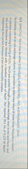 Solved Q.4. Solid CrCl3*6H2O may be either | Chegg.com