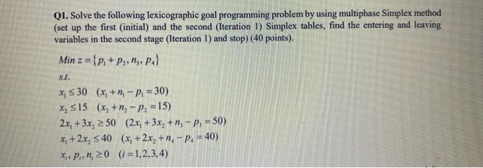 Solved Q1. Solve the following lexicographic goal | Chegg.com