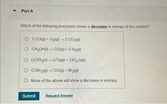 Solved Which of the following processes shows a decrease in | Chegg.com