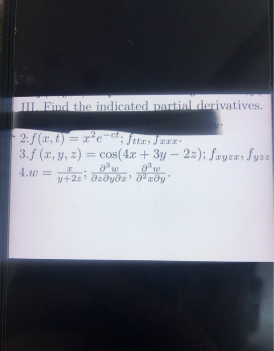 Solved Iii Find The Indicated Partial Derivatives 2 F Chegg Com