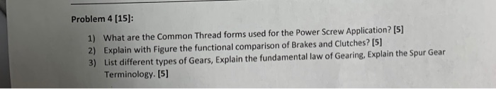 Thread Form Answers Solved Problem 4 [15): 1) What are the Common Thread forms | Chegg.com